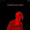 Suicidal Summer Break album lyrics, reviews, download