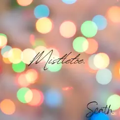 Mistletoe. - Single by Scáth. album reviews, ratings, credits