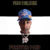 Forever Paid - Single album lyrics, reviews, download