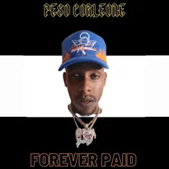 Forever Paid - Single by PE$o Corleone album reviews, ratings, credits