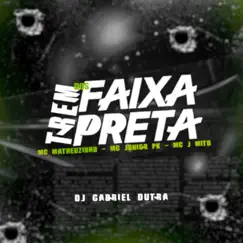 Mega Trem Dos Faixa Preta (feat. Mc Junior Pk, Mc Matheuzinho do Lins & Mc J Mito) Song Lyrics