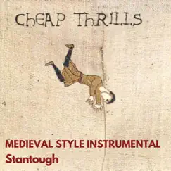 Cheap Thrills - Medieval Style Instrumental - Single by Stantough album reviews, ratings, credits