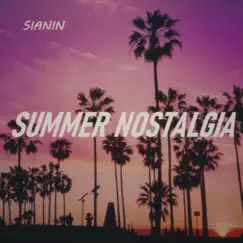 Summer Nostalgia - Single by Sianin album reviews, ratings, credits