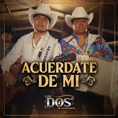 Acuérdate de Mi by LOS DOS DE TAMAULIPAS album reviews, ratings, credits