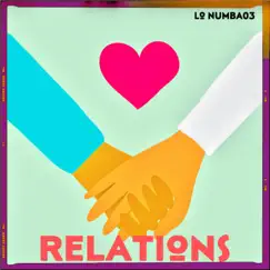 Relations - Single by Lo Numba03 album reviews, ratings, credits