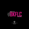 B.K.F.L.C (feat. Dezigna & Rayno) - Single album lyrics, reviews, download