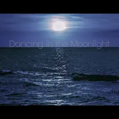 Dancing in the Moonlight - Single by Lofi album reviews, ratings, credits