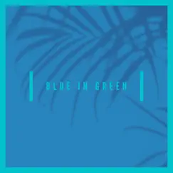 Blue in Green Song Lyrics