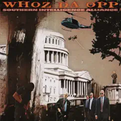 Whoz Da Opp - Single by Southern Intelligence Alliance album reviews, ratings, credits