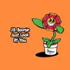 Just Look At You - Single album lyrics, reviews, download