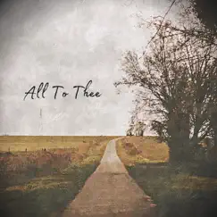 All To Thee - Single by Brice Davis album reviews, ratings, credits
