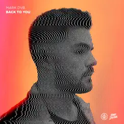 Back to You - Single by Mark DVB album reviews, ratings, credits