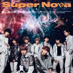 Super Nova - Single by BLACK IRIS album reviews, ratings, credits
