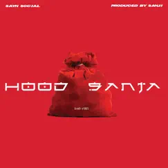 Hood Santa - Single by Sayn Social album reviews, ratings, credits