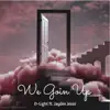 We Goin Up (feat. Jayden Jesse) - Single album lyrics, reviews, download