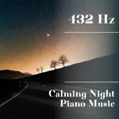 432 Hz Calming Night Piano Music by Night Nature Sounds album reviews, ratings, credits
