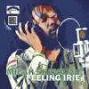 Feeling Irie - Single album lyrics, reviews, download