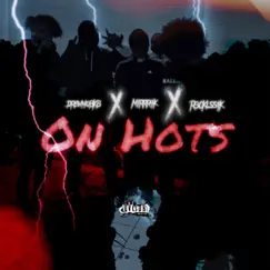 On Hots (feat. Mirrr4k & R3cklss1k) - Single by DrewNoBKB album reviews, ratings, credits