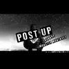 POST UP (feat. Monster Montages) - Single album lyrics, reviews, download