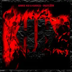 DNZFLOOR - Single by Junkie Kid & KURXCO album reviews, ratings, credits