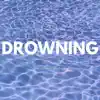 Drowning - Single album lyrics, reviews, download