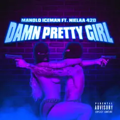 Damn Pretty Girl (feat. NieLaa420) Song Lyrics