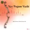 Nee Pogum Vazhi - Single album lyrics, reviews, download