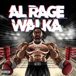 Al Rage Walka by Sauce Walka album reviews, ratings, credits