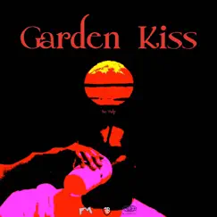 Garden Kiss - Single by No Pulp album reviews, ratings, credits