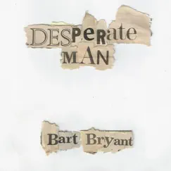 Desperate Man Song Lyrics