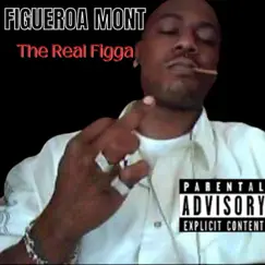 Mont the Real Figga (feat. BMF S-classic) - Single by FRG Figueroa Mont album reviews, ratings, credits