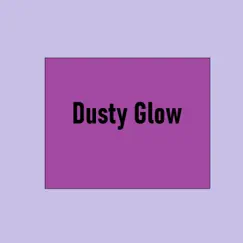 Dusty Glow - Single by Ardapez album reviews, ratings, credits