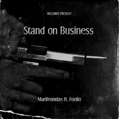 Stand On Business (feat. Foolio) - Single by Marifromda5 album reviews, ratings, credits