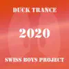Duck Trance (2020) - Single album lyrics, reviews, download