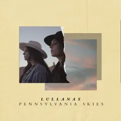 Pennsylvania Skies - Single by LULLANAS album reviews, ratings, credits