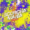 Scorcha Mania album lyrics, reviews, download