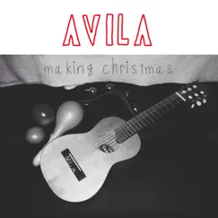 Making Christmas - Single by Avila album reviews, ratings, credits