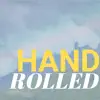Hand Rolled - Single album lyrics, reviews, download