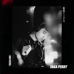 Touzai (DJ Mix) by Taka Perry album reviews, ratings, credits