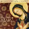 The Chants of Mary album lyrics, reviews, download