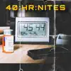 40 Hour Nites - EP album lyrics, reviews, download