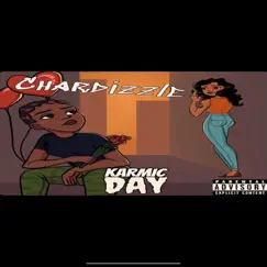 Karmic Day - Single by Chardizzle album reviews, ratings, credits