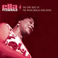 The Very Best of the Irving Berlin Songbook by Ella Fitzgerald album reviews, ratings, credits