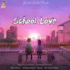 School Love - Single album lyrics, reviews, download