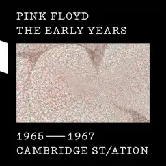 The Early Years, 1965-1967: Cambridge St/ation by Pink Floyd album reviews, ratings, credits