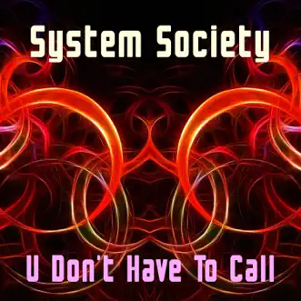 Download U Don't Have to Call (Radio Edit) System Society MP3