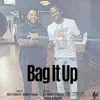Bag It Up (feat. RCU D Rock) - Single album lyrics, reviews, download