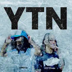 Ytn (feat. 1022 Draco) Song Lyrics