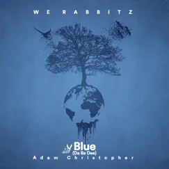 Blue (Da Ba Dee) - Single by We Rabbitz & Adam Christopher album reviews, ratings, credits