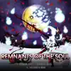 Remnants of the Soul (feat. Therewolf Media, LadyIgiko & Amy Trunt) [Vocal Version] - Single album lyrics, reviews, download